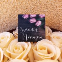Rózsaszín tulipános Szeretettel Nőnapra felirat